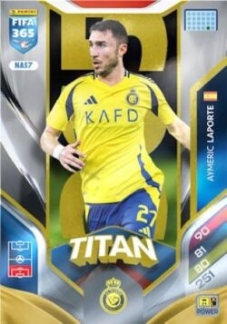 NAS7 Aymeric Laporte Al-Nassr Power Titan FIFA 365 2026
