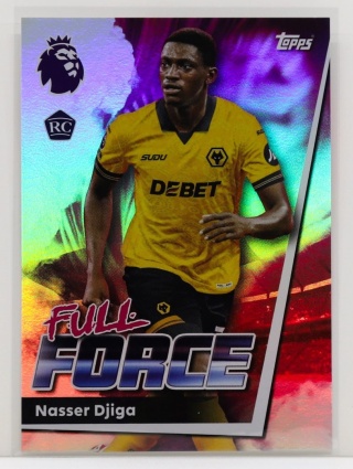 305 Nasser Djiga Wolverhampton Full Force Premier League 2026
