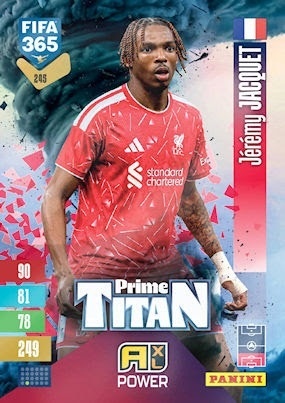 245 Jérémy Jacquet Liverpool Prime Titan FIFA 365 2027