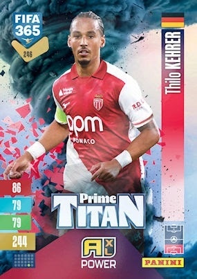 246 Thilo Kehrer AS Monaco Prime Titan FIFA 365 2027