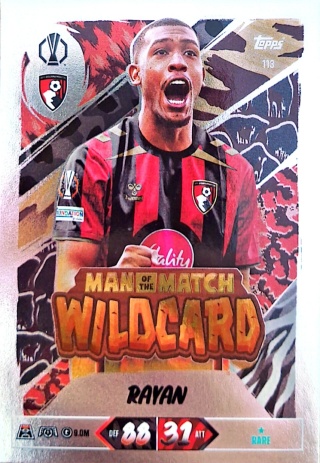 113 Rayan Bournemouth Man of the Match Wildcard Match Attax 2026/27