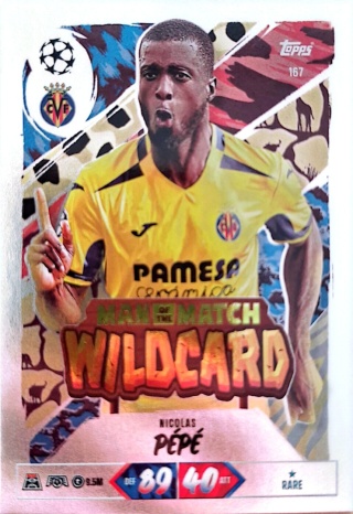 167 Nicolas Pépé Villarreal CF Man of the Match Wildcard Match Attax 2026/27