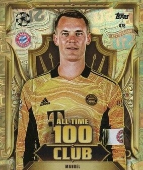 478 Manuel Neuer FC Bayern All-Time 100 Club Match Attax 2026/27