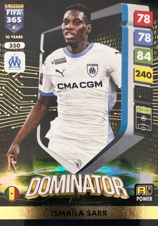 350 Ismaila Sarr Olympique Marsylia Power Dominator FIFA 365 2025