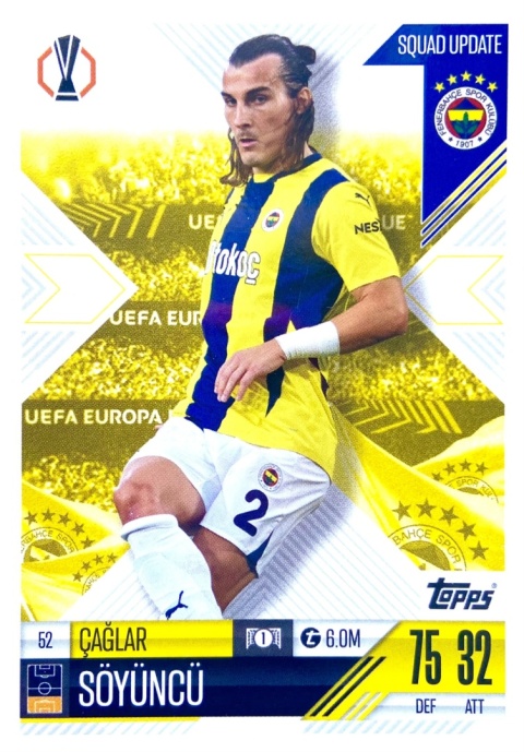 52 Çağlar Söyüncü Fenerbahçe SK Squad Update Match Attax Extra 2025