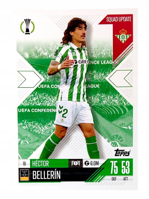 18 Héctor Bellerín Real Betis Balompié Squad Update Match Attax Extra 2025
