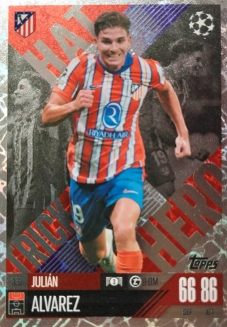 333 Julián Álvarez Atlético de Madrid Hat Trick Heroes Match Attax Extra 2025