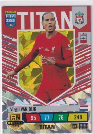97 Virgil van Dijk Liverpool FC POWER / Titan FIFA 365 2023