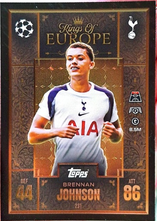 231 Brennan Johnson Tottenham Kings of Europe Match Attax Extra 2025/26