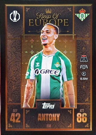 238 Antony Real Betis Kings of Europe Match Attax Extra 2025/26
