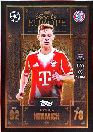 239 Joshua Kimmich Bayern Kings of Europe Match Attax Extra 2025/26