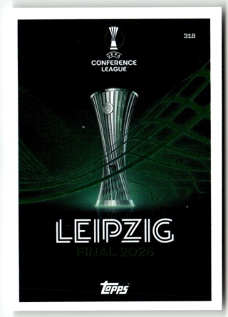 318 UEFA Europa Conference League - Leipzig - UEFA 2026 Finals Match Attax Extra 2025/26