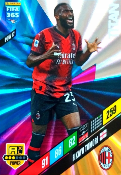 POW17 Fikayo Tomori AC Milan Power / Titan FIFA 365 2024